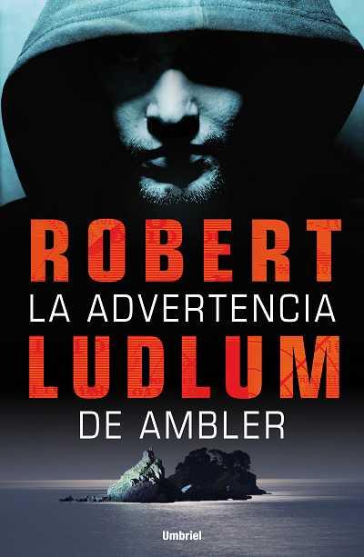 LA ADVERTENCIA DE AMBLER | 9788489367814 | LUDLUM ROBERT | Llibres Parcir | Librería Parcir | Librería online de Manresa | Comprar libros en catalán y castellano online