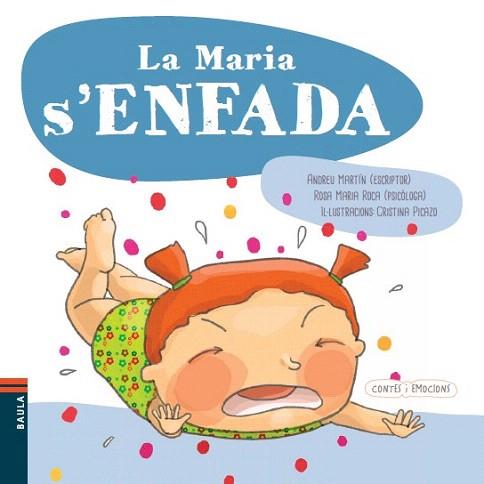 LA MARIA S'ENFADA | 9788447928606 | MARTÍN FARRERO, ANDREU/ROCA REYNES, ROSA MARIA | Llibres Parcir | Librería Parcir | Librería online de Manresa | Comprar libros en catalán y castellano online