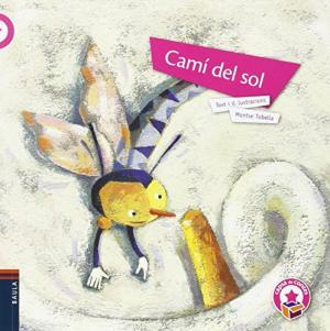 CAMI DEL SOL (RÚSTICA) | 9788447929634 | TOBELLA SOLER, MONTSERRAT | Llibres Parcir | Librería Parcir | Librería online de Manresa | Comprar libros en catalán y castellano online