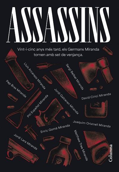 ASSASSINS | 9788466431439 | GERMANS MIRANDA/ARCARAZO MARTÍNEZ, LLUÍS/BELBEL, SERGI/BRAS, PEP/CIRICI, DAVID/ESPAÑOL, PITI/GALCERÁ | Llibres Parcir | Librería Parcir | Librería online de Manresa | Comprar libros en catalán y castellano online