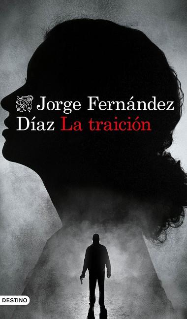 LA TRAICIÓN | 9788423359257 | FERNÁNDEZ DÍAZ, JORGE | Llibres Parcir | Librería Parcir | Librería online de Manresa | Comprar libros en catalán y castellano online