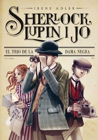 Sherlock, Lupin i jo. El trio de la dama negra | 9788499329024 | Irene Adler | Llibres Parcir | Librería Parcir | Librería online de Manresa | Comprar libros en catalán y castellano online