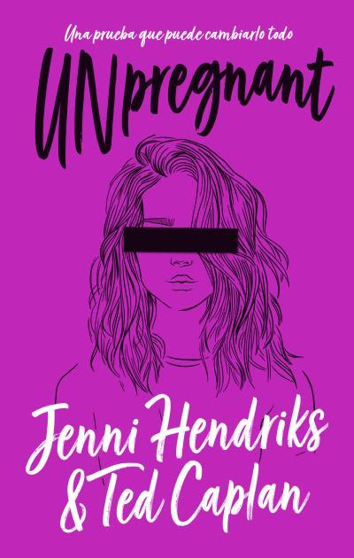 UNPREGNANT | 9788492918713 | HENDRIKS, JENNI/CAPLAN, TED | Llibres Parcir | Librería Parcir | Librería online de Manresa | Comprar libros en catalán y castellano online