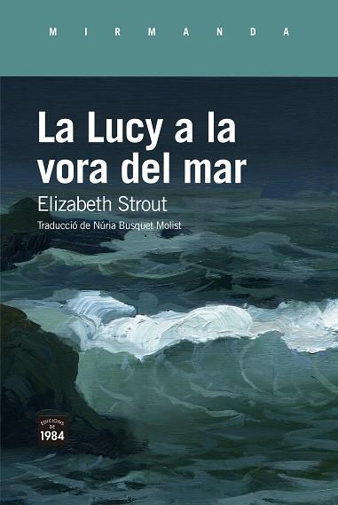 LA LUCY A LA VORA DEL MAR | 9788418858383 | STROUT, ELIZABETH | Llibres Parcir | Librería Parcir | Librería online de Manresa | Comprar libros en catalán y castellano online