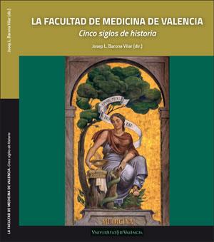 LA FACULTAD DE MEDICINA DE VALENCIA | 9788491333487 | Llibres Parcir | Librería Parcir | Librería online de Manresa | Comprar libros en catalán y castellano online