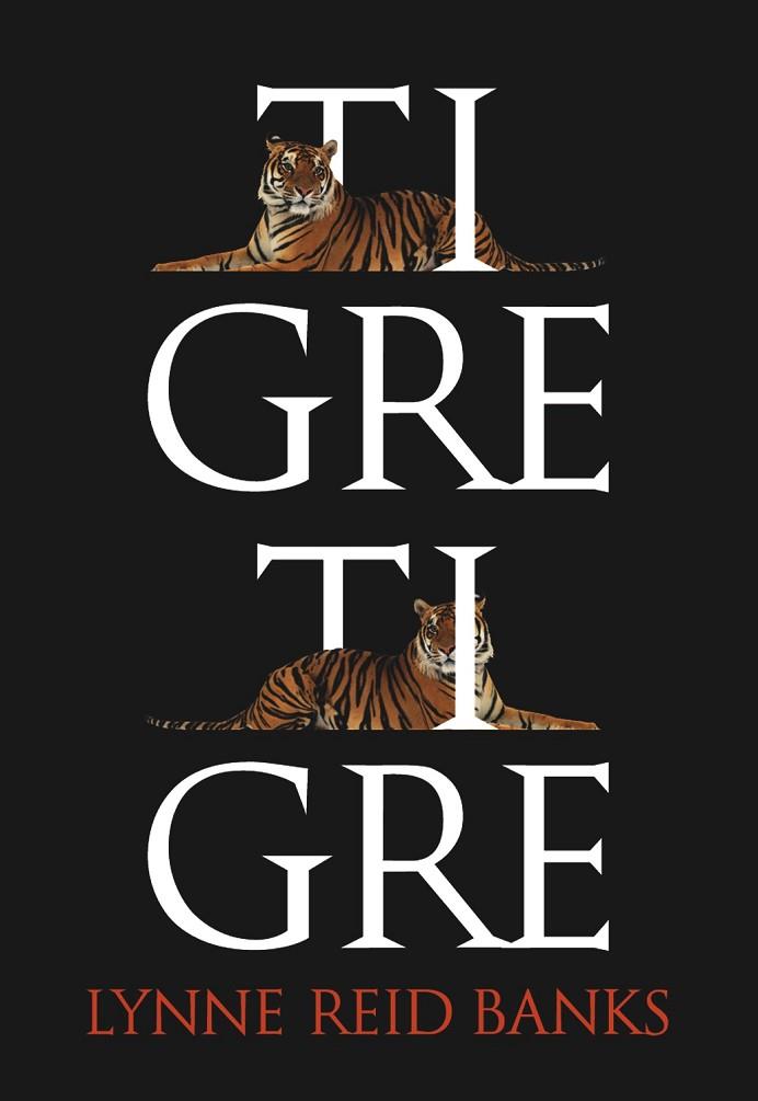 TIGRE, TIGRE | 9788483431160 | REID BANKS, LYNNE | Llibres Parcir | Librería Parcir | Librería online de Manresa | Comprar libros en catalán y castellano online