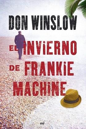 EL INVIERNO FRANKIE MACHINE | 9788427036437 | WINSLOW DON | Llibres Parcir | Librería Parcir | Librería online de Manresa | Comprar libros en catalán y castellano online