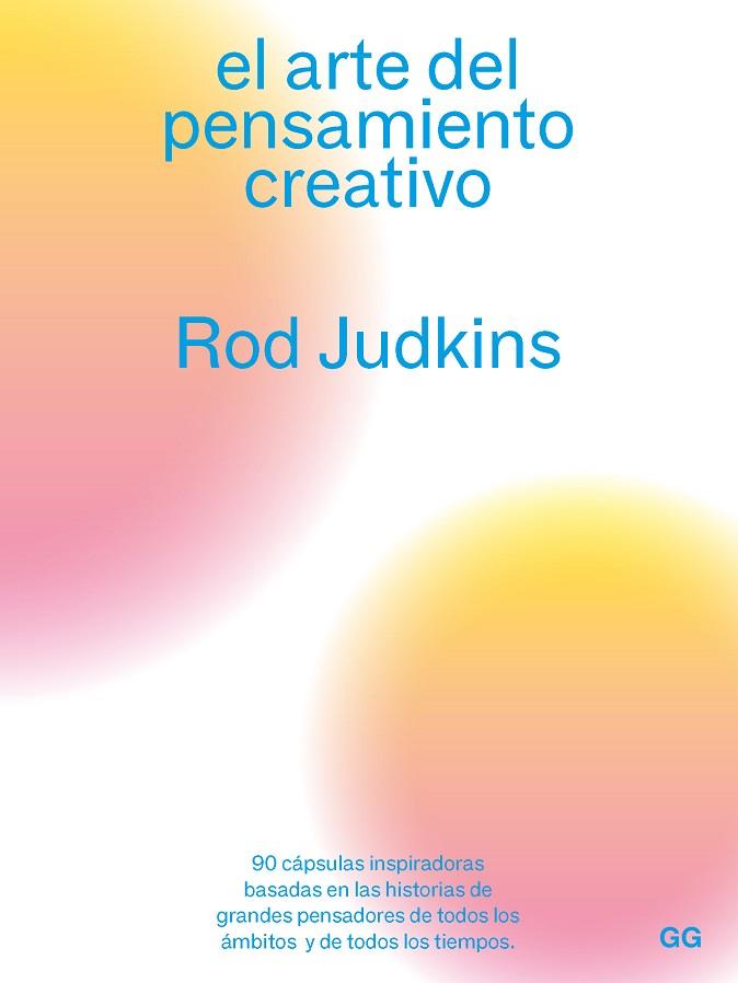 EL ARTE DEL PENSAMIENTO CREATIVO | 9788425233180 | JUDKINS, ROD | Llibres Parcir | Llibreria Parcir | Llibreria online de Manresa | Comprar llibres en català i castellà online