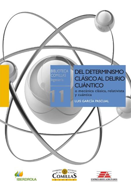 Del determinismo clásico al delirio cuántico | 9788484684268 | García Pascual, Luis | Llibres Parcir | Librería Parcir | Librería online de Manresa | Comprar libros en catalán y castellano online