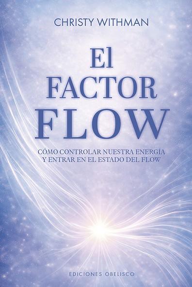 EL FACTOR FLOW | 9788411724272 | WHITMAN, CHRISTY | Llibres Parcir | Llibreria Parcir | Llibreria online de Manresa | Comprar llibres en català i castellà online