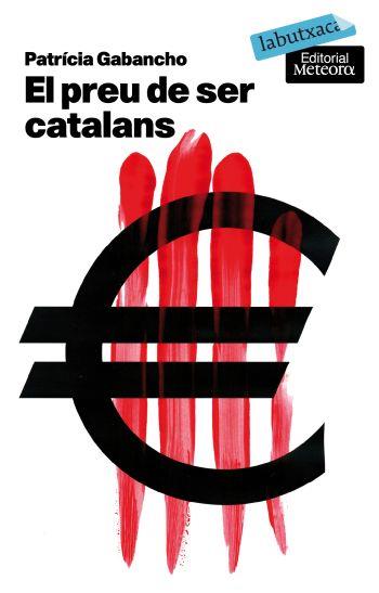 PREU DE SER CATALANS labutxaca | 9788496863835 | GABANCHO PATRICIA | Llibres Parcir | Librería Parcir | Librería online de Manresa | Comprar libros en catalán y castellano online