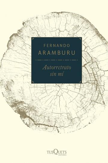 AUTORRETRATO SIN Mí | 9788490665114 | ARAMBURU IRIGOYEN, FERNANDO | Llibres Parcir | Llibreria Parcir | Llibreria online de Manresa | Comprar llibres en català i castellà online
