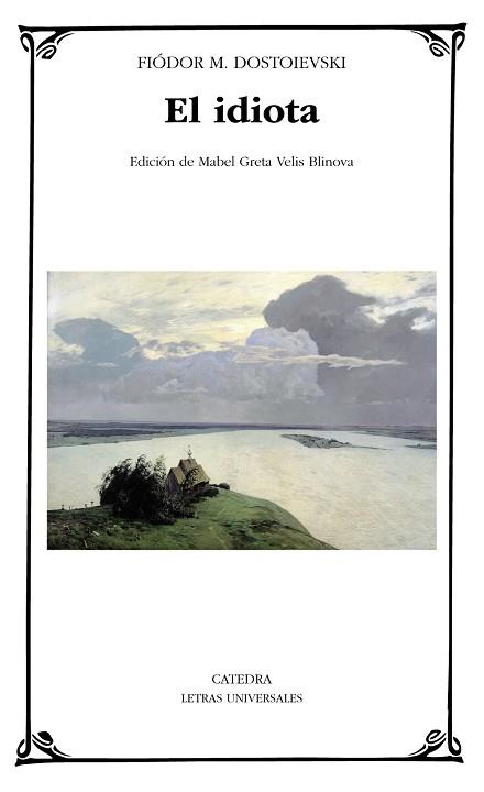 EL IDIOTA | 9788437635675 | DOSTOIEVSKI, FIÓDOR M. | Llibres Parcir | Librería Parcir | Librería online de Manresa | Comprar libros en catalán y castellano online