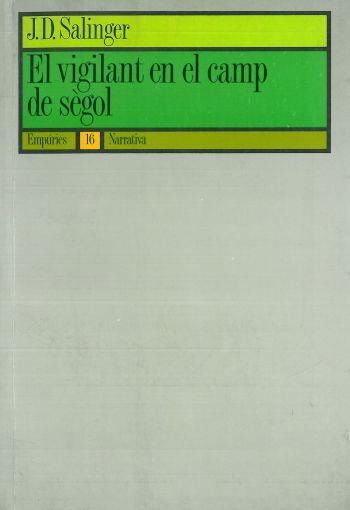 EL VIGILANT EN EL CAMP DE SEGOL | 9788475962658 | SALINGER | Llibres Parcir | Llibreria Parcir | Llibreria online de Manresa | Comprar llibres en català i castellà online