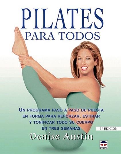 PILATES PARA TODOS | 9788479024437 | AUSTIN | Llibres Parcir | Librería Parcir | Librería online de Manresa | Comprar libros en catalán y castellano online