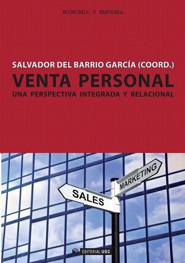 Venta personal. Una perspectiva integrada y relacional | 9788490290101 | Canales Ronda, Pedro/Castañeda García, José Alberto/Crespo Almendros, Esmeralda/Küster Boluda, Inés/ | Llibres Parcir | Librería Parcir | Librería online de Manresa | Comprar libros en catalán y castellano online