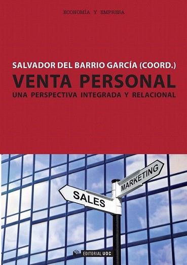 Venta personal. Una perspectiva integrada y relacional | 9788490290101 | Canales Ronda, Pedro/Castañeda García, José Alberto/Crespo Almendros, Esmeralda/Küster Boluda, Inés/ | Llibres Parcir | Llibreria Parcir | Llibreria online de Manresa | Comprar llibres en català i castellà online