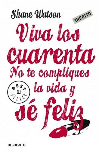 VIVA LOS CUARENTA debolsillo | 9788499083841 | WATSON SHANE | Llibres Parcir | Llibreria Parcir | Llibreria online de Manresa | Comprar llibres en català i castellà online