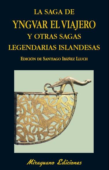 SAGA YNGVAR EL VIAJERO | 9788478133802 | IBAÑÑEZ LLUCH | Llibres Parcir | Librería Parcir | Librería online de Manresa | Comprar libros en catalán y castellano online