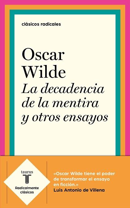 LA DECADENCIA DE LA MENTIRA Y OTROS ENSAYOS | 9788430619993 | WILDE, OSCAR | Llibres Parcir | Librería Parcir | Librería online de Manresa | Comprar libros en catalán y castellano online