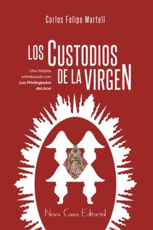 CUSTODIOS DE LA VIRGEN | PODI74133 | FELIPE MARTELL  CARLOS | Llibres Parcir | Librería Parcir | Librería online de Manresa | Comprar libros en catalán y castellano online