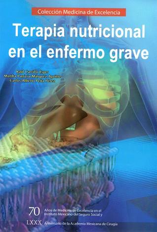 TERAPIA NUTRICIONAL EN EL ENFERMO GRAVE | PODI63193 | CARRILLO ESPER  RAÚL | Llibres Parcir | Librería Parcir | Librería online de Manresa | Comprar libros en catalán y castellano online
