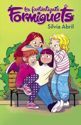 LES FANTÀSTIQUES FORMIGUETS (LES FANTÀSTIQUES FORMIGUETS) | 9788448855567 | ABRIL, SÍLVIA | Llibres Parcir | Llibreria Parcir | Llibreria online de Manresa | Comprar llibres en català i castellà online