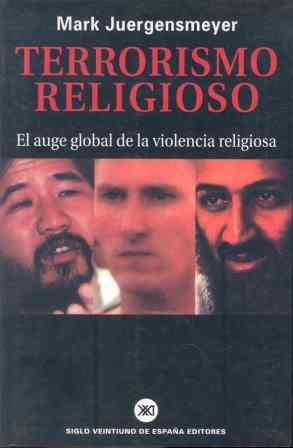TERRORISMO RELIGIOSO | 9788432310751 | JUERGENSMEYER | Llibres Parcir | Librería Parcir | Librería online de Manresa | Comprar libros en catalán y castellano online