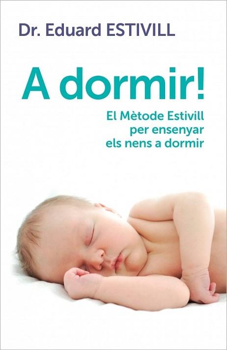 A dormir! | 9788401388071 | ESTIVILL,EDUARD | Llibres Parcir | Librería Parcir | Librería online de Manresa | Comprar libros en catalán y castellano online