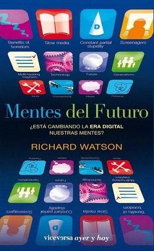 MENTES DEL FUTURO | 9788492819713 | WATSON RICHARD | Llibres Parcir | Librería Parcir | Librería online de Manresa | Comprar libros en catalán y castellano online