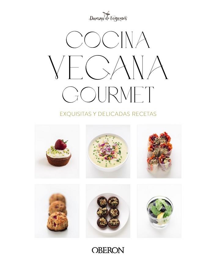 COCINA VEGANA GOURMET | 9788441550810 | ROBLES LÓPEZ, IOSUNE/ARAGÓN MORA, ALBERTO | Llibres Parcir | Librería Parcir | Librería online de Manresa | Comprar libros en catalán y castellano online
