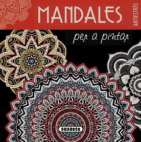 MANDALES PER A PINTAR | 9788467749991 | SUSAETA, EQUIP | Llibres Parcir | Llibreria Parcir | Llibreria online de Manresa | Comprar llibres en català i castellà online