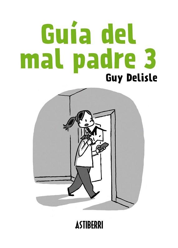 GUÍA DEL MAL PADRE 3 | 9788415685906 | DELISLE, GUY | Llibres Parcir | Librería Parcir | Librería online de Manresa | Comprar libros en catalán y castellano online