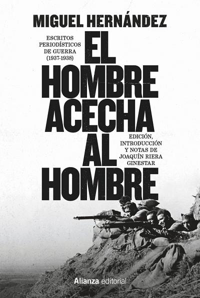 EL HOMBRE ACECHA AL HOMBRE | 9791370091422 | HERNÁNDEZ, MIGUEL / RIERA GINESTAR, JOAQUÍN | Llibres Parcir | Llibreria Parcir | Llibreria online de Manresa | Comprar llibres en català i castellà online