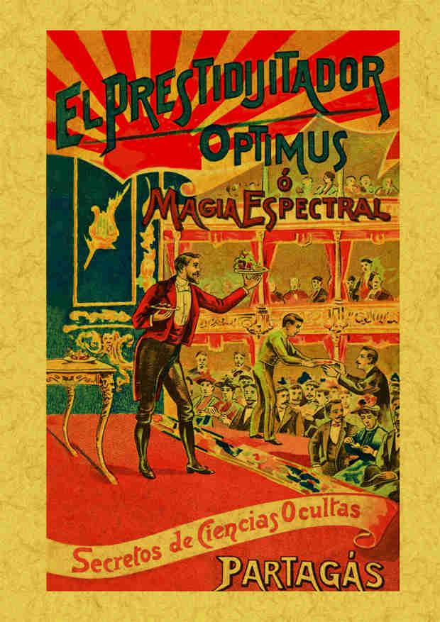 EL PRESTIDIGITADOR OPTIMUS O MAGIA ESPECTRAL | 9788490014264 | PARTAGAS JAQUET, JOAQUIN | Llibres Parcir | Llibreria Parcir | Llibreria online de Manresa | Comprar llibres en català i castellà online