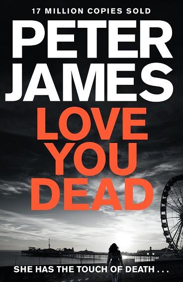 LOVE YOU DEAD | 9781509820382 | JAMES PETER | Llibres Parcir | Librería Parcir | Librería online de Manresa | Comprar libros en catalán y castellano online