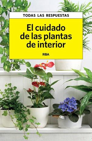 EL CUIDADO DE LAS PLANTAS DE INTERIOR | 9788490065761 | HERRERA , CARLES | Llibres Parcir | Librería Parcir | Librería online de Manresa | Comprar libros en catalán y castellano online