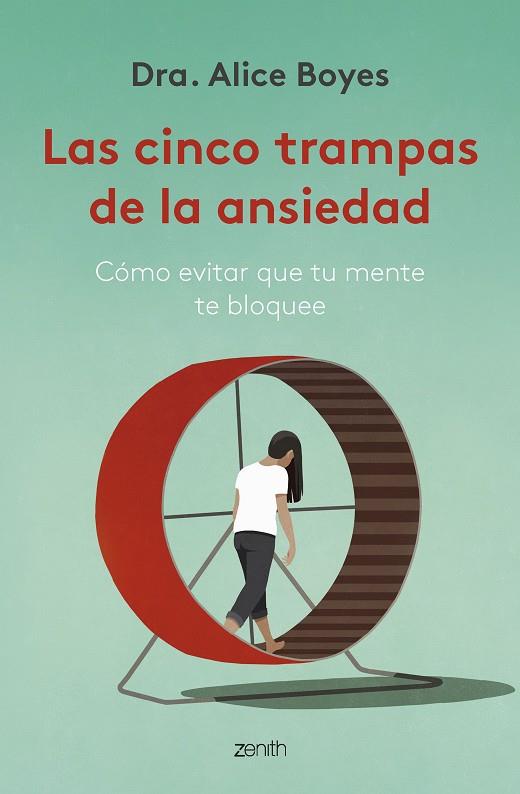 LAS CINCO TRAMPAS DE LA ANSIEDAD | 9788408270782 | DRA. ALICE BOYES | Llibres Parcir | Llibreria Parcir | Llibreria online de Manresa | Comprar llibres en català i castellà online