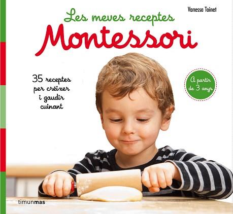 LES MEVES RECEPTES MONTESSORI | 9788491377047 | TOINET, VANESSA | Llibres Parcir | Llibreria Parcir | Llibreria online de Manresa | Comprar llibres en català i castellà online