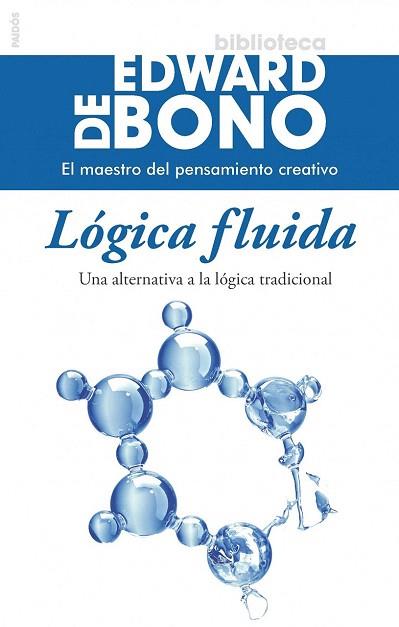 LÓGICA FLUIDA | 9788449328565 | EDWARD DE BONO | Llibres Parcir | Llibreria Parcir | Llibreria online de Manresa | Comprar llibres en català i castellà online