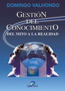 GESTION DEL CONOCIMIENTO DEL MITO A LA REALIDAD | 9788479785420 | VALHONDO | Llibres Parcir | Librería Parcir | Librería online de Manresa | Comprar libros en catalán y castellano online
