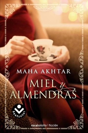 MIEL Y ALMENDRAS | 9788496940987 | AKHTAR, MAHA | Llibres Parcir | Librería Parcir | Librería online de Manresa | Comprar libros en catalán y castellano online