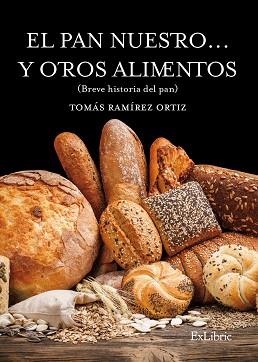 PAN NUESTRO... Y OTROS ALIMENTOS | PODI94161 | RAMÍREZ ORTIZ  TOMÁS | Llibres Parcir | Llibreria Parcir | Llibreria online de Manresa | Comprar llibres en català i castellà online