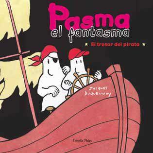 PASMA EL FANTASMA TRESOR PIRATA | 9788492790708 | JACQUES DUQUENNOY | Llibres Parcir | Llibreria Parcir | Llibreria online de Manresa | Comprar llibres en català i castellà online