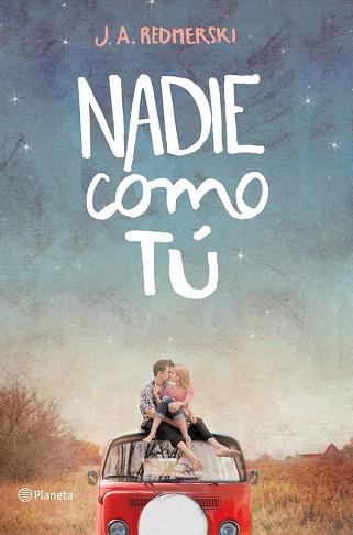 NADIE COMO TÚ | 9788408123309 | J. A. REDMERSKI | Llibres Parcir | Llibreria Parcir | Llibreria online de Manresa | Comprar llibres en català i castellà online