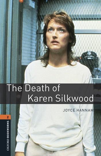 OXFORD BOOKWORMS LIBRARY 2. THE DEATH OF KAREN SILKWOOD MP3 PACK | 9780194620826 | HANNAM, JOYCE | Llibres Parcir | Librería Parcir | Librería online de Manresa | Comprar libros en catalán y castellano online