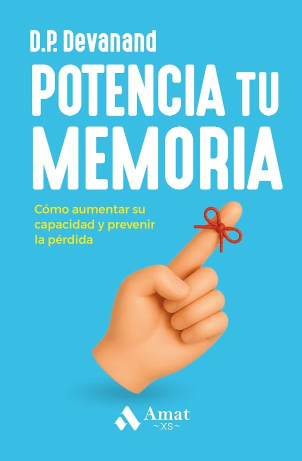POTENCIA TU MEMORIA XS | 9791388221033 | DEVANAND, D.P. | Llibres Parcir | Llibreria Parcir | Llibreria online de Manresa | Comprar llibres en català i castellà online