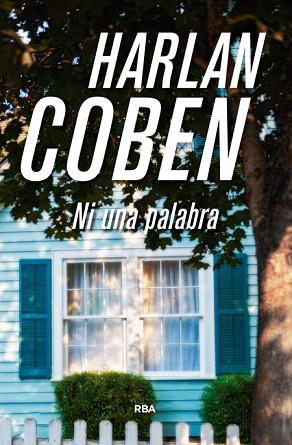 NI UNA PALABRA | 9788490566404 | COBEN , HARLAN | Llibres Parcir | Librería Parcir | Librería online de Manresa | Comprar libros en catalán y castellano online