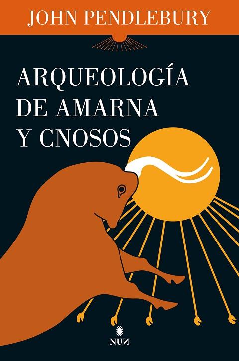 ARQUEOLOGÍA DE AMARNA Y CNOSOS | 9788411311342 | JOHN PENDLEBURY | Llibres Parcir | Librería Parcir | Librería online de Manresa | Comprar libros en catalán y castellano online