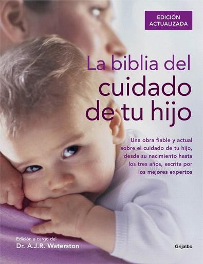 LA BIBLIA DEL CUIDADO DE TU HIJO | 9788416220250 | WATERSTON,DR. A.J.R. | Llibres Parcir | Librería Parcir | Librería online de Manresa | Comprar libros en catalán y castellano online